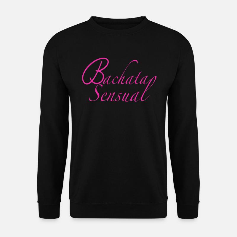 Bachata Sensual pink - Bachata Dance Shirts - Unisex Sweatshirt - black