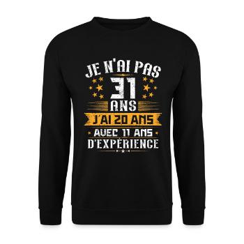 Je n'ai pas 31 ans, Cadeau d'anniversaire 31 ans - Sweat-shirt Unisexe - noir - Devant - Alina (178cm) & Michal (187cm)
