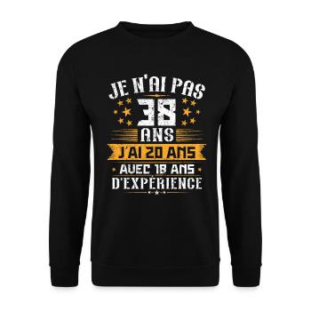 Je n'ai pas 38 ans, Cadeau d'anniversaire 38 ans - Sweat-shirt Unisexe - noir - Devant - Alina (178cm) & Michal (187cm)