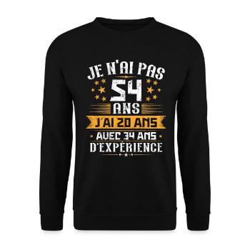 Je n'ai pas 54 ans, Cadeau d'anniversaire 54 ans - Sweat-shirt Unisexe - noir - Devant - Alina (178cm) & Michal (187cm)
