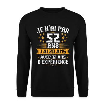 Je n'ai pas 52 ans, Cadeau d'anniversaire 52 ans - Sweat-shirt Unisexe - noir - Devant - Alina (178cm) & Michal (187cm)