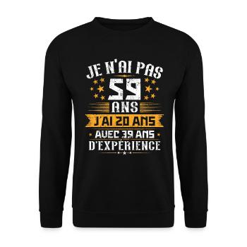 Je n'ai pas 59 ans, Cadeau d'anniversaire 59 ans - Sweat-shirt Unisexe - noir - Devant - Alina (178cm) & Michal (187cm)