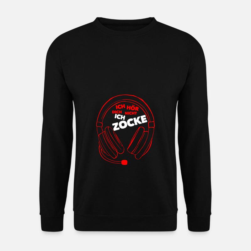 Ich hör dich nicht ich zocke Sprüche Gamer Zocker - Unisex Pullover - Schwarz