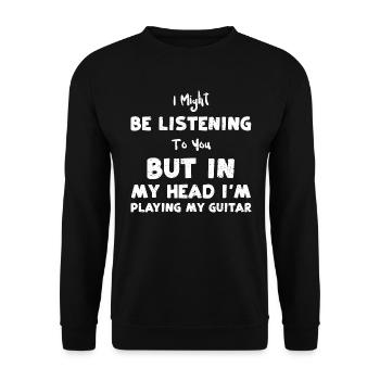 I Might Be Listening To You But... - Unisex Sweatshirt - black - Front - Alina (178cm) & Michal (187cm)