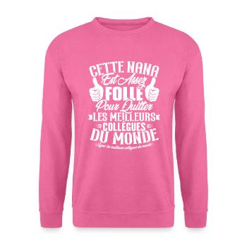 Collègue Nana, Cadeau meilleurs collègues du monde - Sweat-shirt Unisexe - rose - Devant