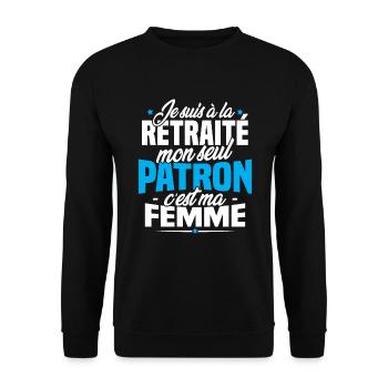 Cadeau retraité, Mon seul patron c'est ma femme - Sweat-shirt Unisexe - noir - Devant - Alina (178cm) & Michal (187cm)