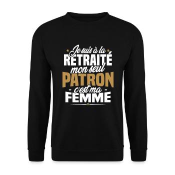 Cadeau retraité, Mon seul patron c'est ma femme - Sweat-shirt Unisexe - noir - Devant - Alina (178cm) & Michal (187cm)