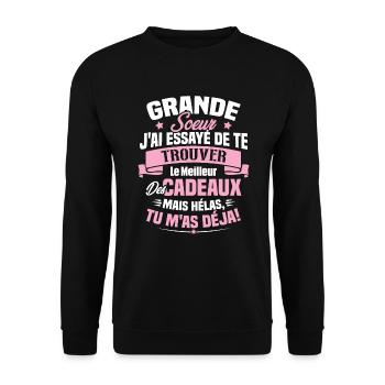 Grande Soeur J'ai essayé de te trouver des cadeaux - Sweat-shirt Unisexe - noir - Devant - Alina (178cm) & Michal (187cm)