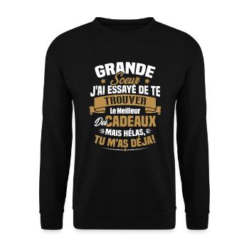 Grande Soeur J'ai essayé de te trouver des cadeaux - Sweat-shirt Unisexe - noir - Devant - Alina (178cm) & Michal (187cm)