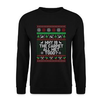 Warum ist der Teppich ganz nass Todd? - Unisex Pullover - Schwarz - Vorne - Alina (178cm) & Michal (187cm)