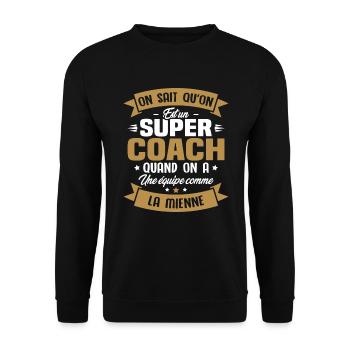 On sait qu'on est un super coach - Sweat-shirt Unisexe - noir - Devant - Alina (178cm) & Michal (187cm)