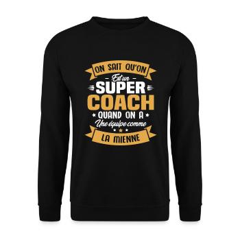 On sait qu'on est un super coach - Sweat-shirt Unisexe - noir - Devant - Alina (178cm) & Michal (187cm)