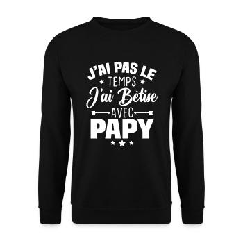 J'ai pas le temps j'ai bêtise avec papy - Sweat-shirt Unisexe - noir - Devant - Alina (178cm) & Michal (187cm)