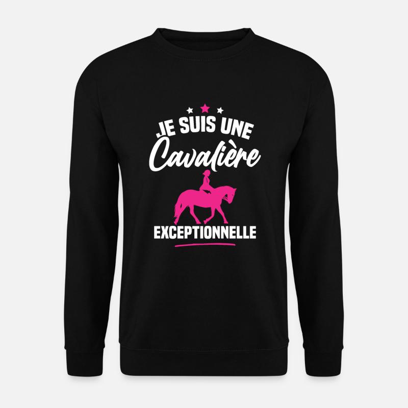 Je suis une cavalière exceptionnelle - Sweat-shirt Unisexe - noir