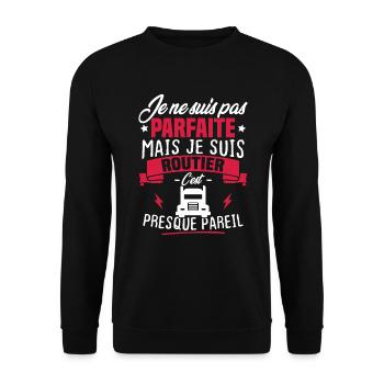 Pas parfaite mais je suis routier - Sweat-shirt Unisexe - noir - Devant - Alina (178cm) & Michal (187cm)