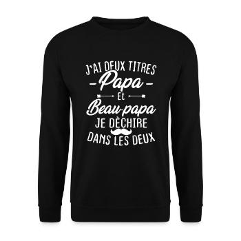 J'ai deux titres papa et beau papa - Sweat-shirt Unisexe - noir - Devant - Alina (178cm) & Michal (187cm)