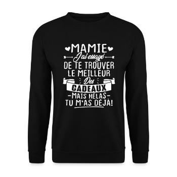 Mamie le meilleur cadeau mais hélas tu m'as déjà! - Sweat-shirt Unisexe - noir - Devant - Alina (178cm) & Michal (187cm)