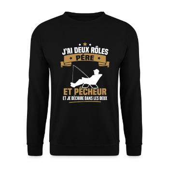 J'ai deux rôles père et pêcheur et je déchire dans - Sweat-shirt Unisexe - noir - Devant - Alina (178cm) & Michal (187cm)