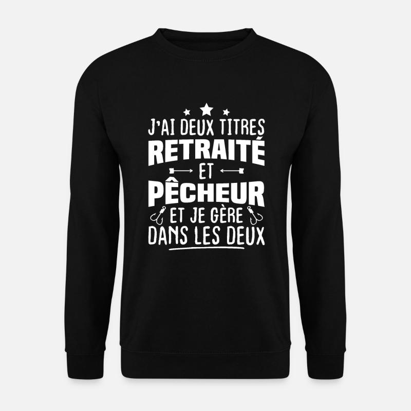Retraité et pêcheur - Sweat-shirt Unisexe - noir