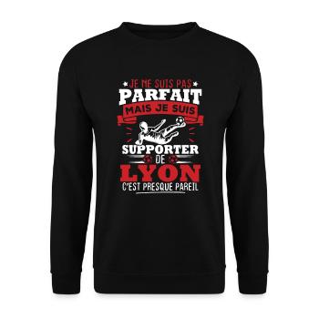 Pas parfait mais je suis supporter de Lyon - Sweat-shirt Unisexe - noir - Devant - Alina (178cm) & Michal (187cm)