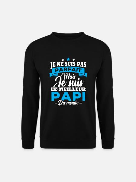 Je ne suis pas parfait meilleur papi du monde - Sweat-shirt Unisexe - noir