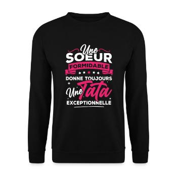 Une sœur formidable donne une tata exceptionnelle - Sweat-shirt Unisexe - noir - Devant - Alina (178cm) & Michal (187cm)