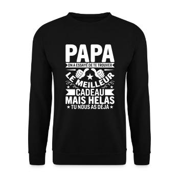 Papa on a essayé de te trouver le meilleur cadeau - Sweat-shirt Unisexe - noir - Devant - Alina (178cm) & Michal (187cm)