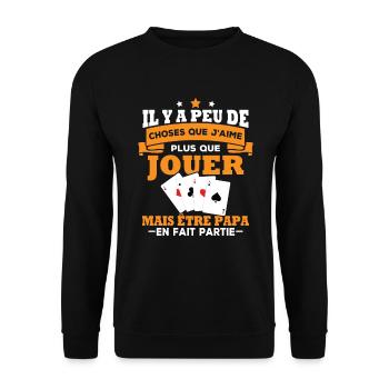 J'aime que jouer poker et être papa - Sweat-shirt Unisexe - noir - Devant - Alina (178cm) & Michal (187cm)