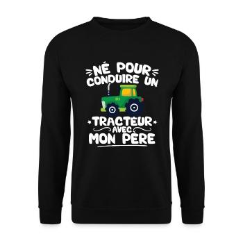 Né pour conduire un tracteur avec mon père - Sweat-shirt Unisexe - noir - Devant - Alina (178cm) & Michal (187cm)