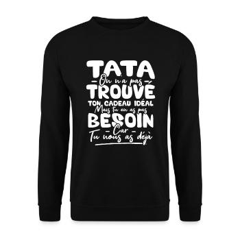 Tata on n'a pas trouvé ton cadeau - Sweat-shirt Unisexe - noir - Devant - Alina (178cm) & Michal (187cm)