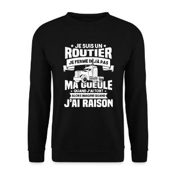 Je suis un routier, Humour routier - Sweat-shirt Unisexe - noir - Devant - Alina (178cm) & Michal (187cm)