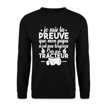 Preuve que mon papa tracteur, Papa agriculteur - Sweat-shirt Unisexe - noir - Devant - Alina (178cm) & Michal (187cm)