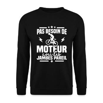 Humour cycliste, pas besoin de moteur - Sweat-shirt Unisexe - noir - Devant - Alina (178cm) & Michal (187cm)