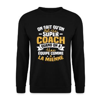 On sait qu'on est un super coach - Sweat-shirt Unisexe - noir - Devant - Alina (178cm) & Michal (187cm)