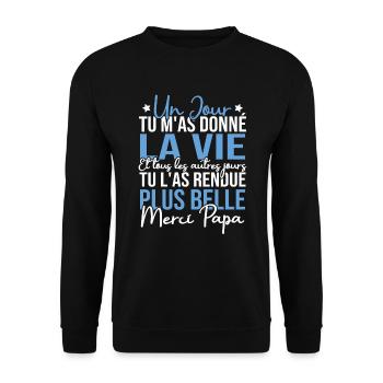 Un jour tu m'as donné la vie, Merci papa - Sweat-shirt Unisexe - noir - Devant - Alina (178cm) & Michal (187cm)