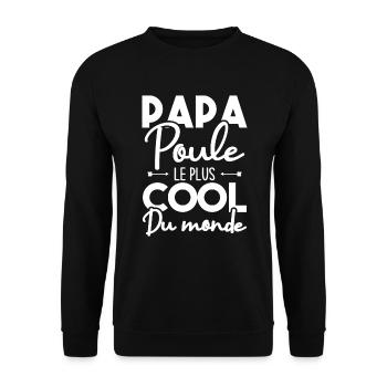 Papa poule le plus cool du monde - Sweat-shirt Unisexe - noir - Devant - Alina (178cm) & Michal (187cm)