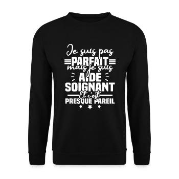 Je suis pas parfait mais je suis aide soignant - Sweat-shirt Unisexe - noir - Devant - Alina (178cm) & Michal (187cm)