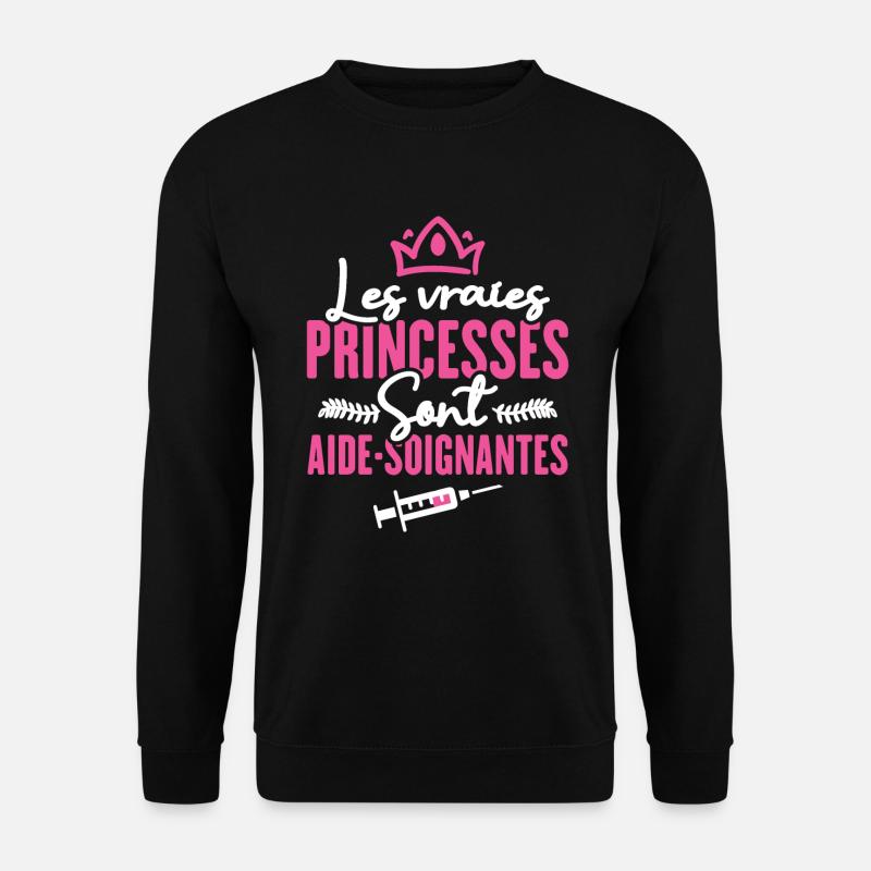 Les vraies princesses sont aide-soignantes - Sweat-shirt Unisexe - noir