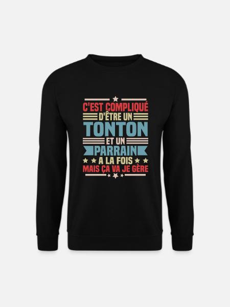 Tonton et Parrain - Sweat-shirt Unisexe - noir