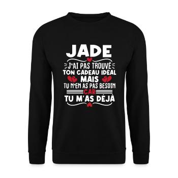 Jade j'ai pas trouvé ton cadeau idéal... - Sweat-shirt Unisexe - noir - Devant - Alina (178cm) & Michal (187cm)