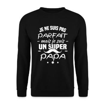 Je ne suis pas parfait mais je suis un super papa - Sweat-shirt Unisexe - noir - Devant - Alina (178cm) & Michal (187cm)