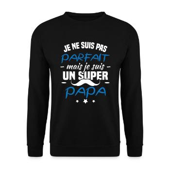 Je ne suis pas parfait mais je suis un super papa - Sweat-shirt Unisexe - noir - Devant - Alina (178cm) & Michal (187cm)