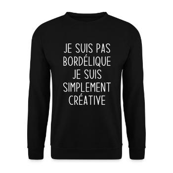 Je suis pas bordélique je suis simplement créative - Sweat-shirt Unisexe - noir - Devant - Alina (178cm) & Michal (187cm)