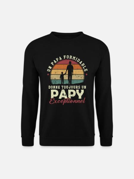 Papa formidable, papy exceptionnel - Sweat-shirt Unisexe - noir