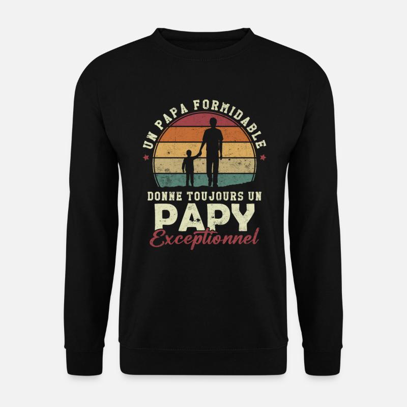 Papa formidable, papy exceptionnel - Sweat-shirt Unisexe - noir
