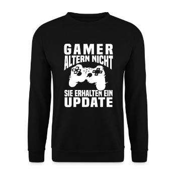 Gamer Altern Nicht Sie Erhalten Ein Update Zocker - Unisex Pullover - Schwarz - Vorne - Alina (178cm) & Michal (187cm)