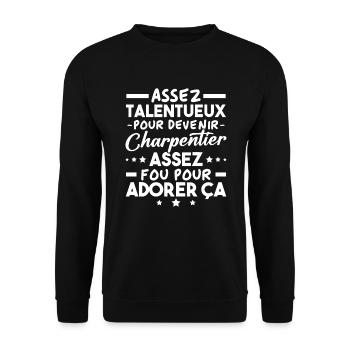 Assez doué pour devenir charpentier - Sweat-shirt Unisexe - noir - Devant - Alina (178cm) & Michal (187cm)