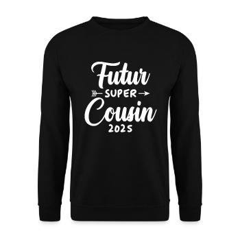 Futur super cousin 2025 - Sweat-shirt Unisexe - noir - Devant - Alina (178cm) & Michal (187cm)
