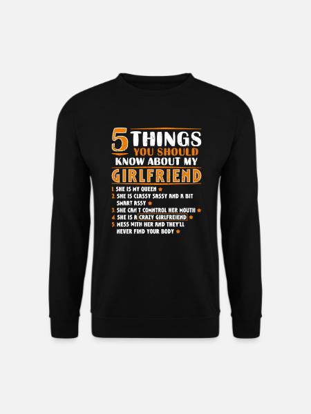 5 Things You Should Know About My Girlfriend Funny - Unisex Sweatshirt - black