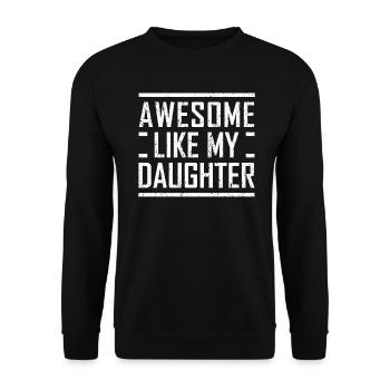 Cadeau papa maman drôle de fille génial comme mon d - Sweat-shirt Unisexe - noir - Devant - Alina (178cm) & Michal (187cm)